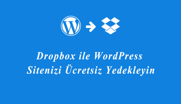 wordpress yedek alma dropbox