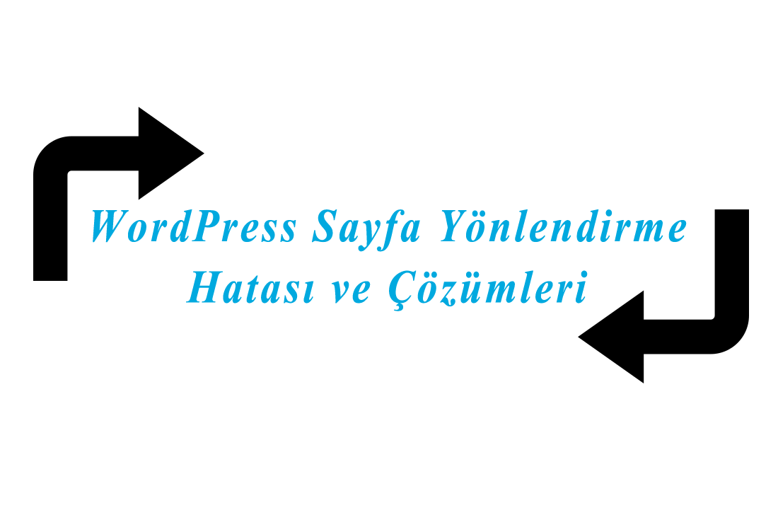 wordpress sayfa yeniden yönlendirme hatası